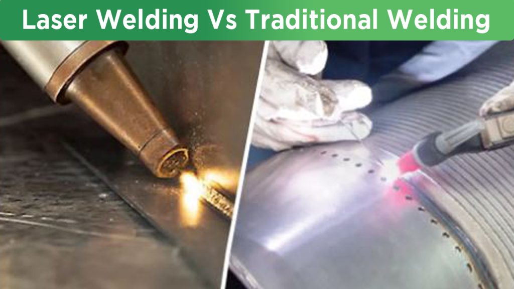 Laser Welding Vs Traditional Welding
