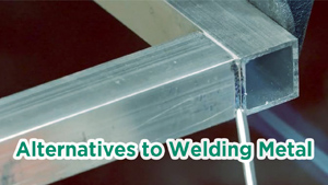 Top Alternatives to Welding Metal