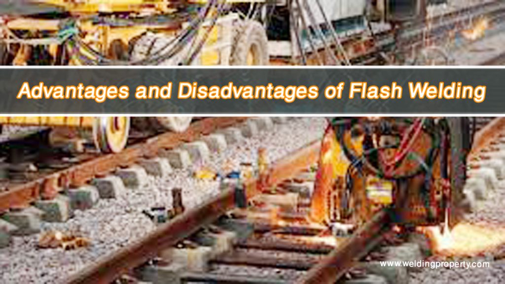 Advantages and Disadvantages of Flash Welding (Shop Guide) 4 Advantages-and-Disadvantages-of-Flash-Welding.jpg