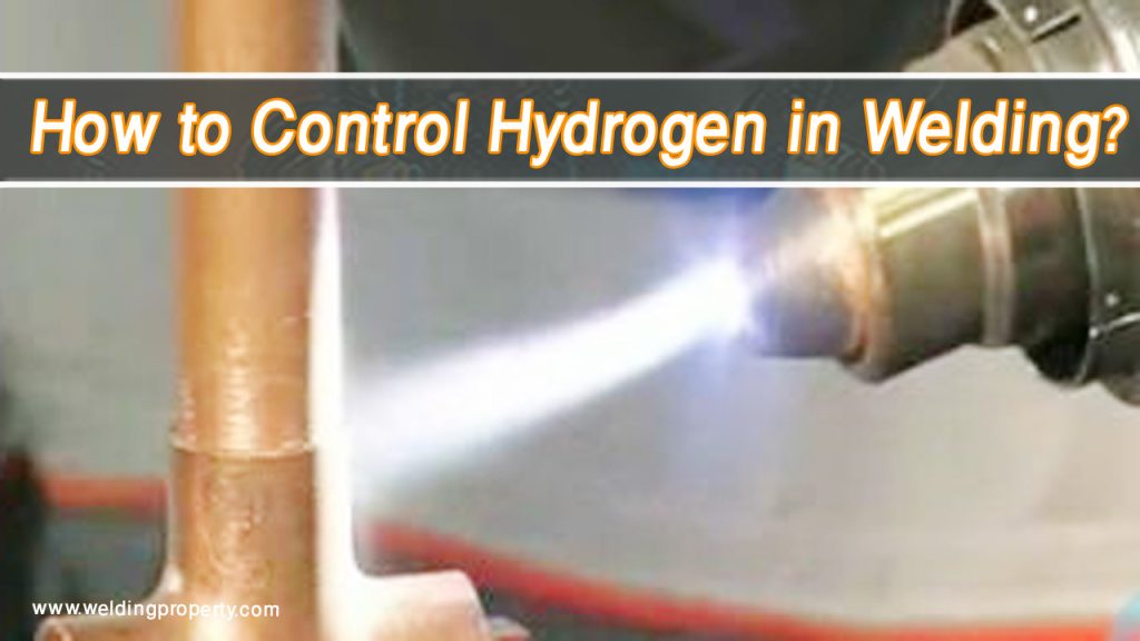 How to Control Hydrogen in Welding