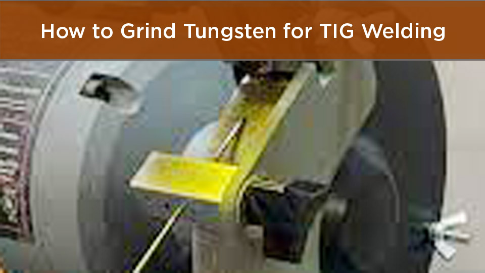 How to Grind Tungsten for TIG Welding