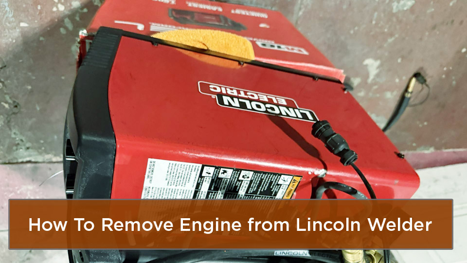How-To-Remove-Engine-from-Lincoln-Welder.jpg